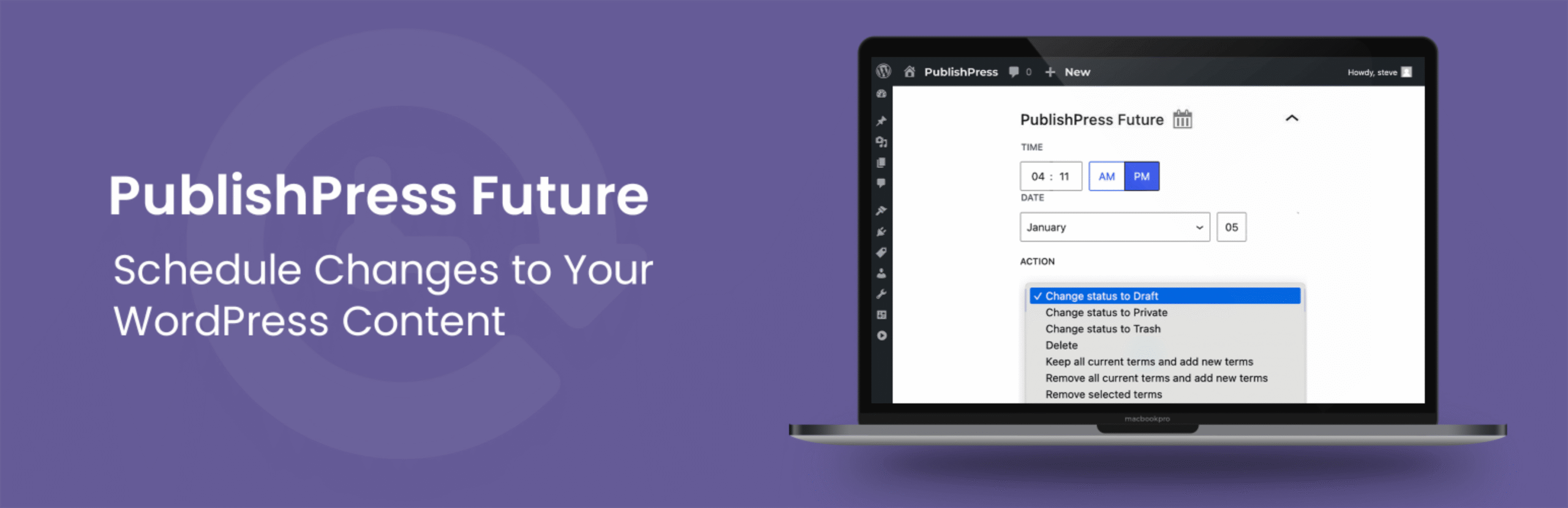Schedule Post Changes With PublishPress Future: Unpublish, Delete, Change Status, Trash, Change Categories
